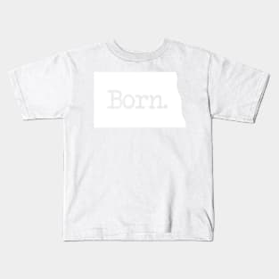 North Dakota Born ND Kids T-Shirt